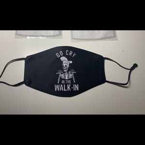 Go Cry in the Walk-in Face Mask Kitchen Restaurant Humor Unisex